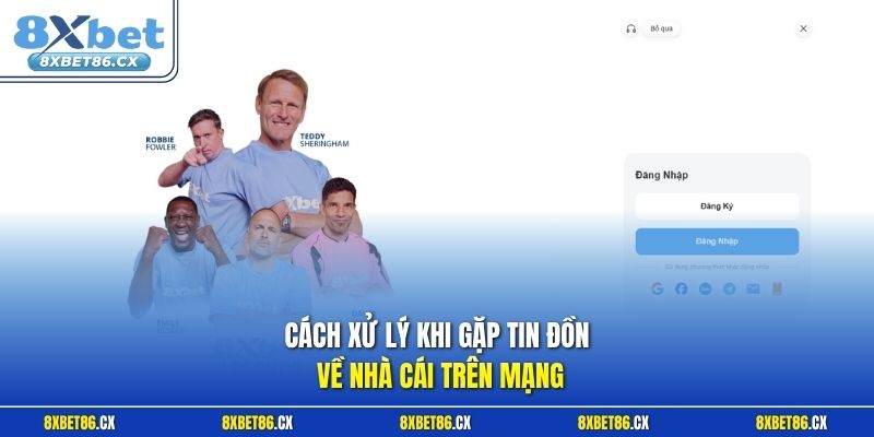 Cách xử lý khi gặp tin đồn về nhà cái trên mạng