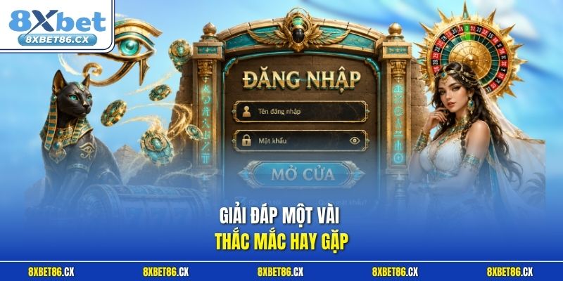 Giải đáp một vài thắc mắc hay gặp