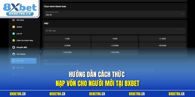 Hướng dẫn cách thức nạp vốn cho người mới tại 8xbet 