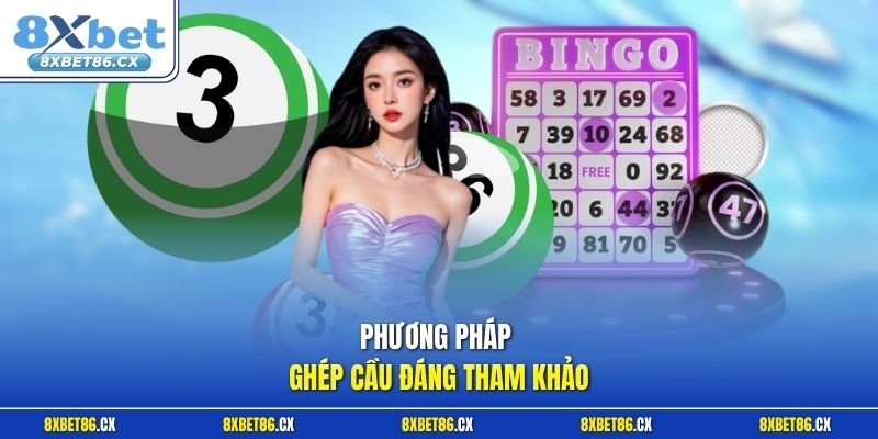 Phương pháp ghép cầu đáng tham khảo